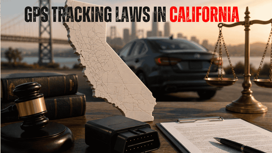 GPS Tracking Laws in California 2026